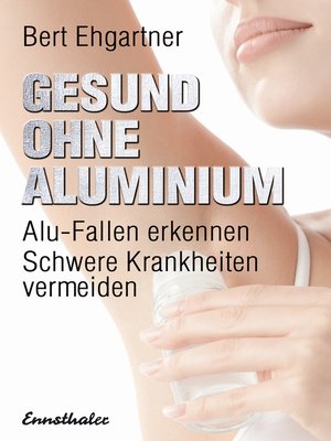 cover image of Gesund ohne Aluminium